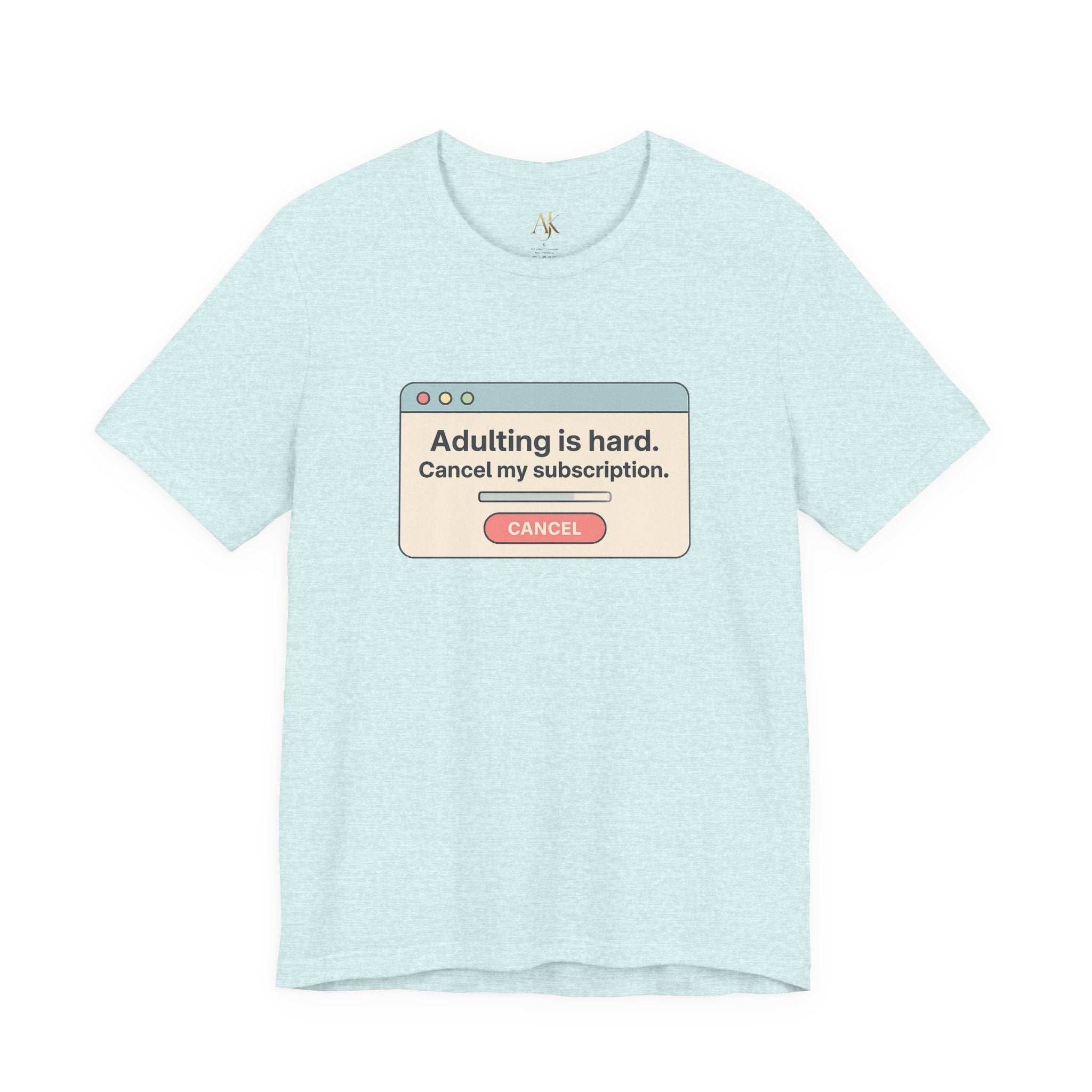 Funny Adulting Is Hard Unisex Tee, Casual Graphic T-Shirt, Gift for New Adults, Humor Shirt, Everyday Wear