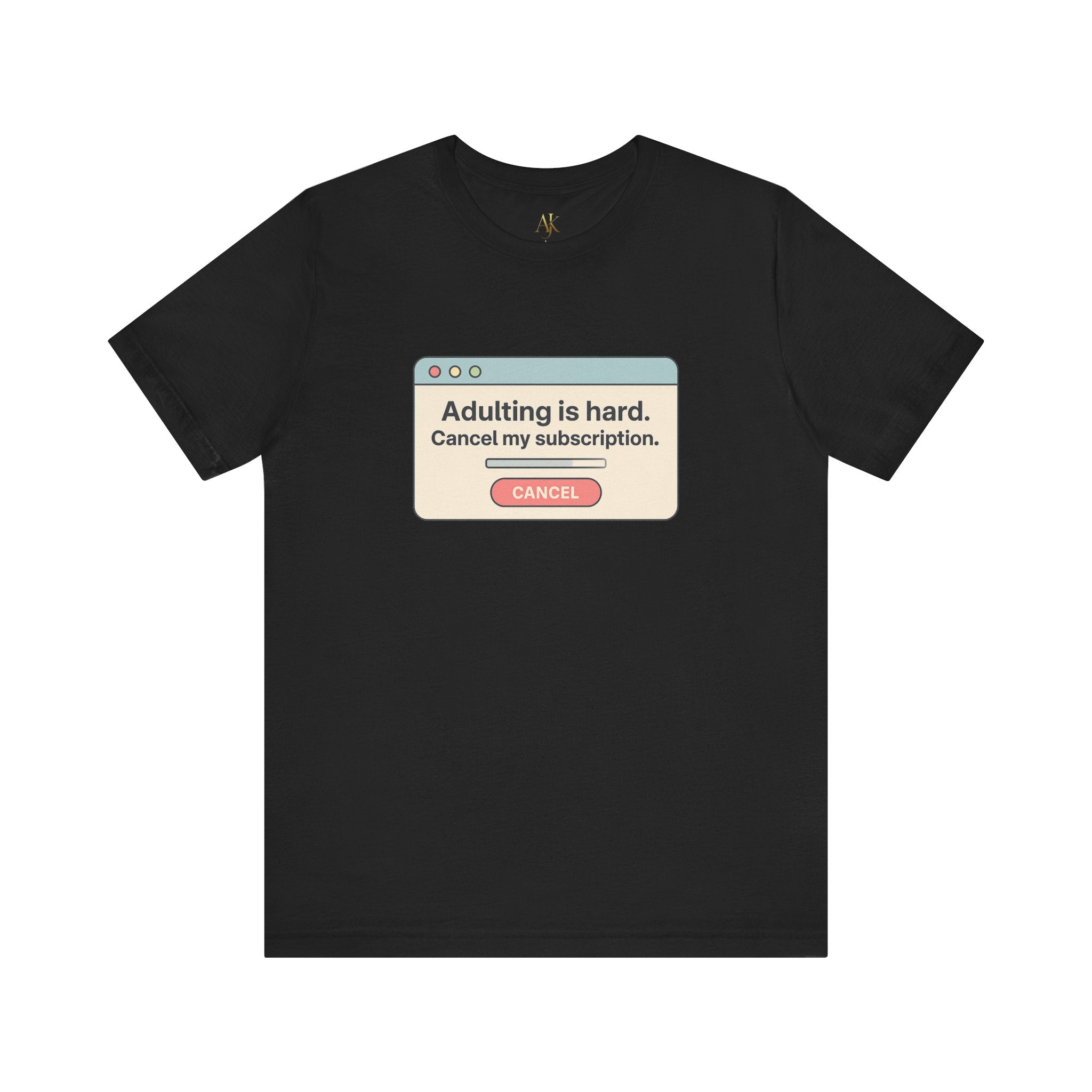 Funny Adulting Is Hard Unisex Tee, Casual Graphic T-Shirt, Gift for New Adults, Humor Shirt, Everyday Wear