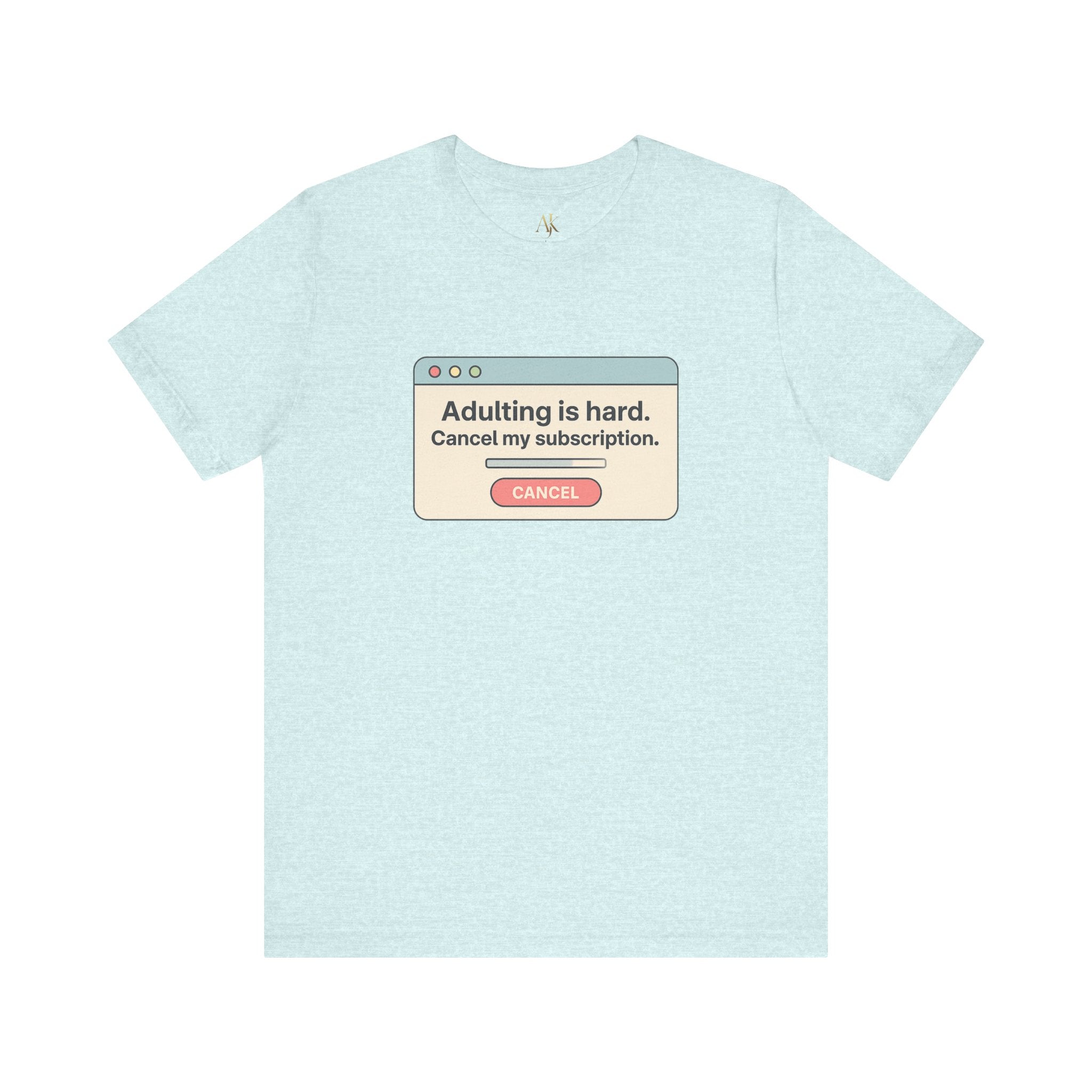 Funny Adulting Is Hard Unisex Tee, Casual Graphic T-Shirt, Gift for New Adults, Humor Shirt, Everyday Wear