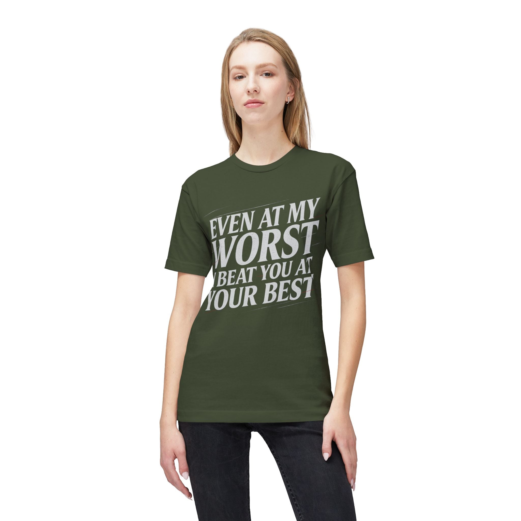 “Even At My Worst” Statement Tee